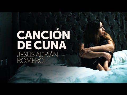 Jesús Adrián Romero - Canción de Cuna (Video Oficial)