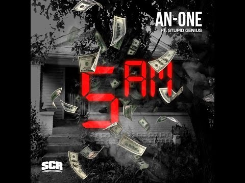 An-One (Official Video) 5 A.M. Ft. Stupid Genius, Pd. A Fost #SCR