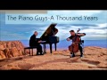 The Piano Guys- A Thousand Years
