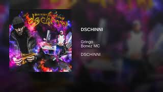 Gringo - Bonez mc - DSCHINNI
