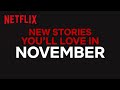 New to Netflix Canada | November | Netflix