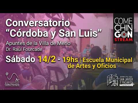 EN VIVO | Historia de dos provincias: Córdoba, San Luis y la Villa de Merlo