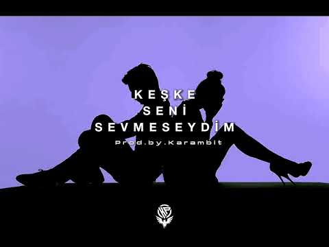 ►Keşke Seni Sevmeseydim◄Taladro-[feat-Prod.by.Karambit