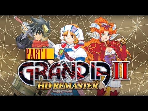 Let's Play Grandia II HD Remaster Part 1 {Revisit}