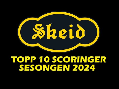 TOPP 10 SCORINGER : Skeid 2024