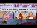 Peanuts Characters/Gang Singing "Welcome To The Black Parade" by: My Chemical Romance
