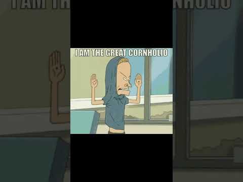 Beavis and Butthead I AM CORNHOLIO