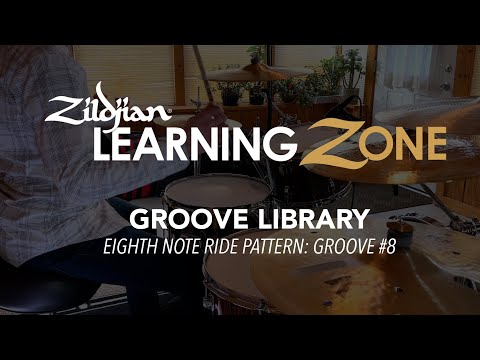 Zildjian Drum Set Method GROOVE LIBRARY: 8th Note Ride Pattern Groove #8