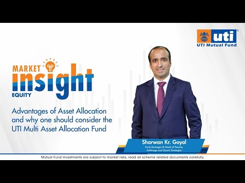Advantages of Asset Allocation and why invest in UTI Multi Asset Allocation Fund