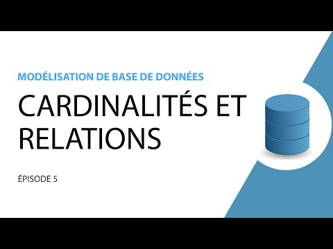 Modélisation de base de données 5 Les cardinalités et types de relations