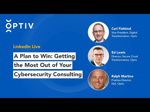 A Plan to Win: Getting the Most Out of Your Cybersecurity Consulting