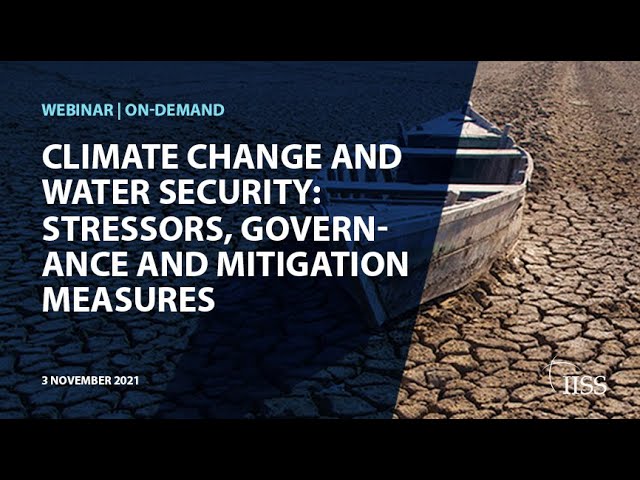 Climate change and water security: stressors, governance and mitigation ...
