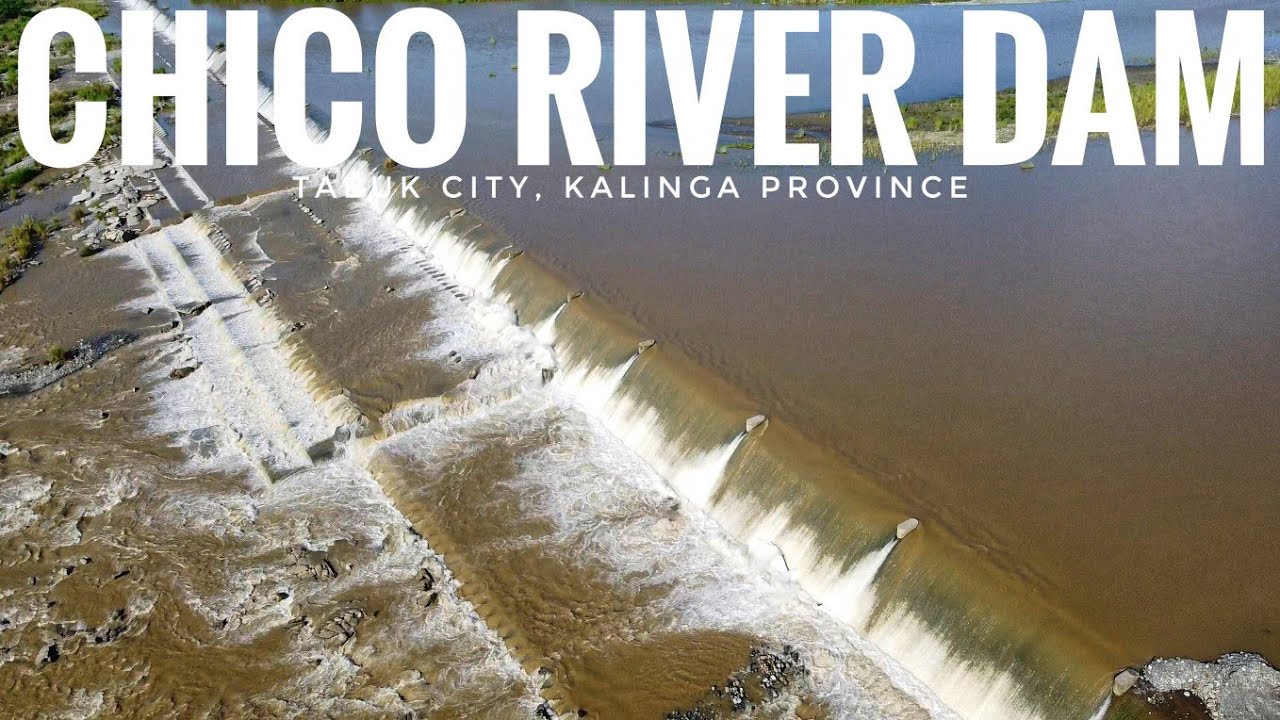 Chico River Dam - Tabuk City, Kalinga Province