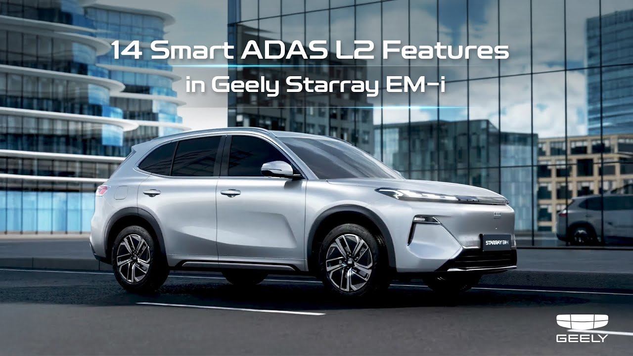 Geely Starray EM-i Dilengkapi 14 Fitur Smart ADAS L2 untuk Keamanan Maksimal