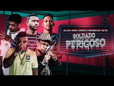 MC REINO, MANO DEMBELE, BRUNINHO MC, MC PR, GELADO NO BEAT - SOLDADO PERIGOSO