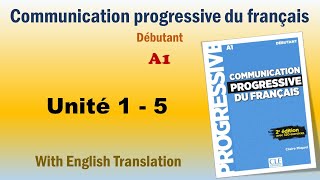 Communication Progressive du Francais A1 _ Compilation 1 Unité (1_5)