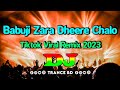 Babuji Zara Dheere Chalo Dj Remix Durga Puja Special Mix Tiktok Viral Dj Gan Trending 2024