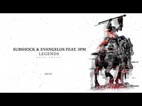 Subshock & Evangelos feat. 3PM - Legends
