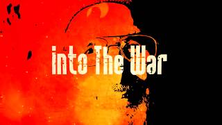 Into the War Music Video