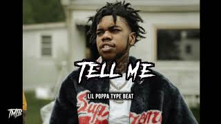 Lil Poppa Type Beat - Tell Me