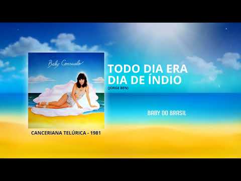 Baby do Brasil - Todo Dia Era Dia De Índio