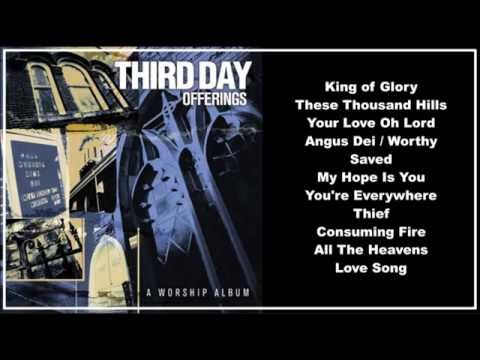 Third Day --  Offerings:  A Worship Album (Full Album)