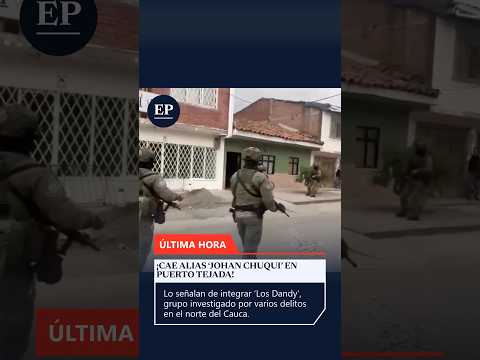 Puerto Tejada: capturan a alias Johan Chuqui, presunto integrante de Los Dandy