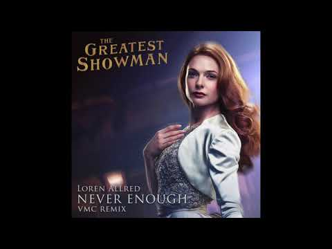 Never Enough (VMC Extended Remix) - Loren Allred