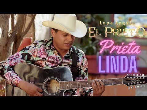 Lupe Angulo el Prieto - Prieta Linda