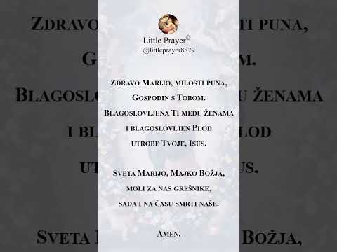 Molitva Zdravo Marijo milosti puna Gospodin s tobom blagoslovljena ti među ženama i blagoslovljen