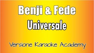 Benji &amp; Fede -  Universale (Versione Karaoke Academy Italia)