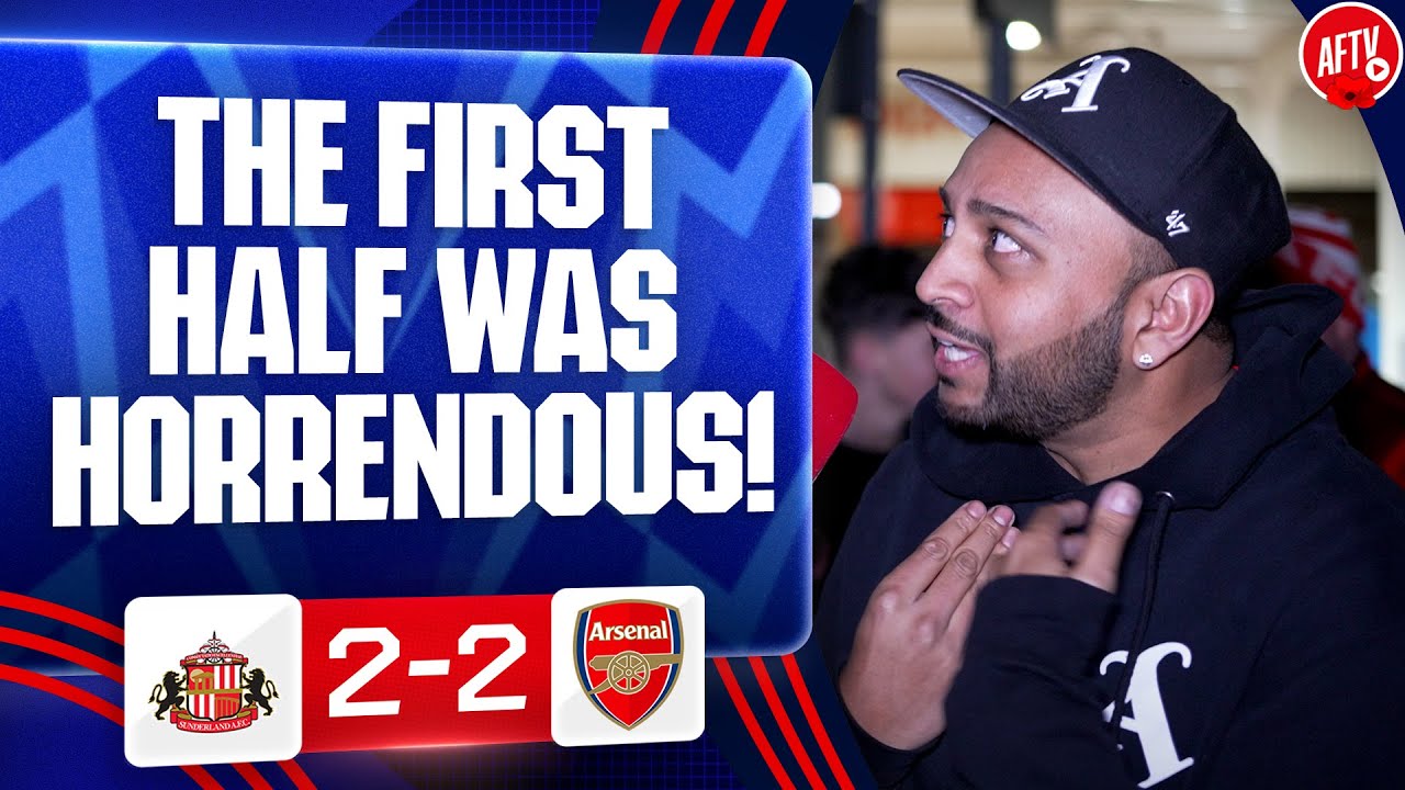 The First Half Was Horrendous! (Ryan & Robbie Clash Again) | Sunderland 2-2 Arsenal