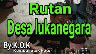 Download lagu Rutan desa lukanegara by K.O.K mp3 Download lagu Rutan desa lukanegara by K.O.K mp3