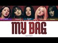 (G)I-DLE ((여자)아이들) ‘MY BAG’ Lyrics (Color Coded Lyrics) [Han/Rom/Eng]