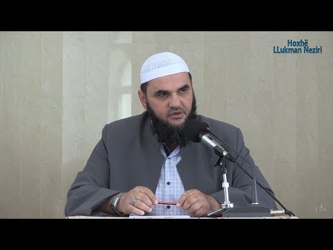 03.Veçoritë e muajit Ramazan - Hoxhë Llukman Neziri
