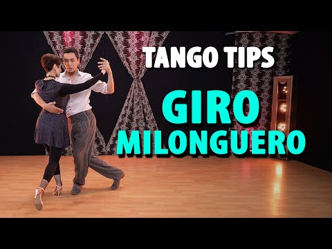GIRO MILONGUERO... (Consejos para mantener el Abrazo cerrado)
