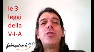 Le 3 Leggi della V-I-A