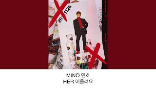 MINO(송민호) - HER(어울려요) [繁中字]