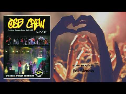 OSB Crew - Festival Reggae Donn Sa Live 2005 [Audio HQ]