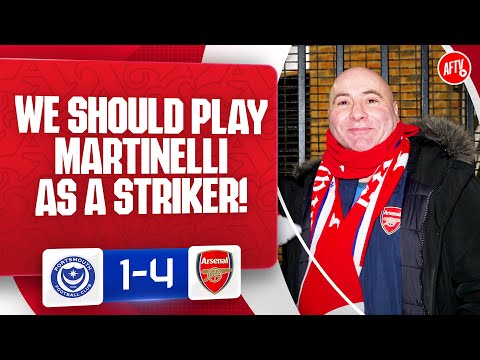 We Should Play Martinelli As A Striker! (Julian) | Portsmouth 1-4 Arsenal
