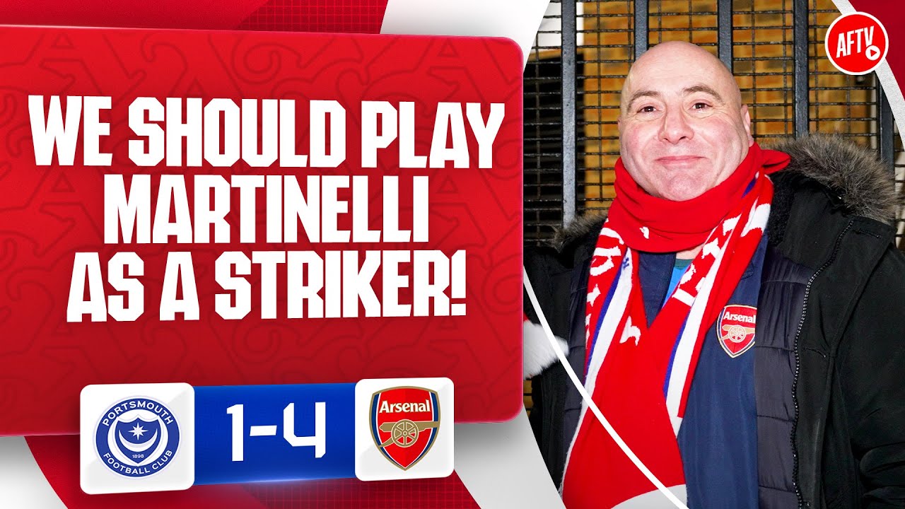 We Should Play Martinelli As A Striker! (Julian) | Portsmouth 1-4 Arsenal