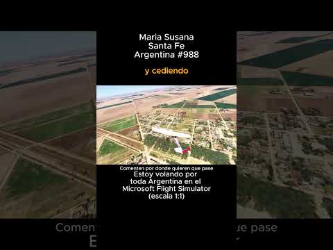 Maria Susana, Santa Fe desde el Microsoft Flight Simulator #mariasusana #santafe #msfs #joaha45