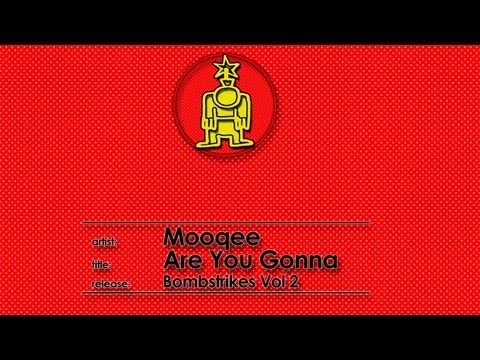 Mooqee - Are you Gonna