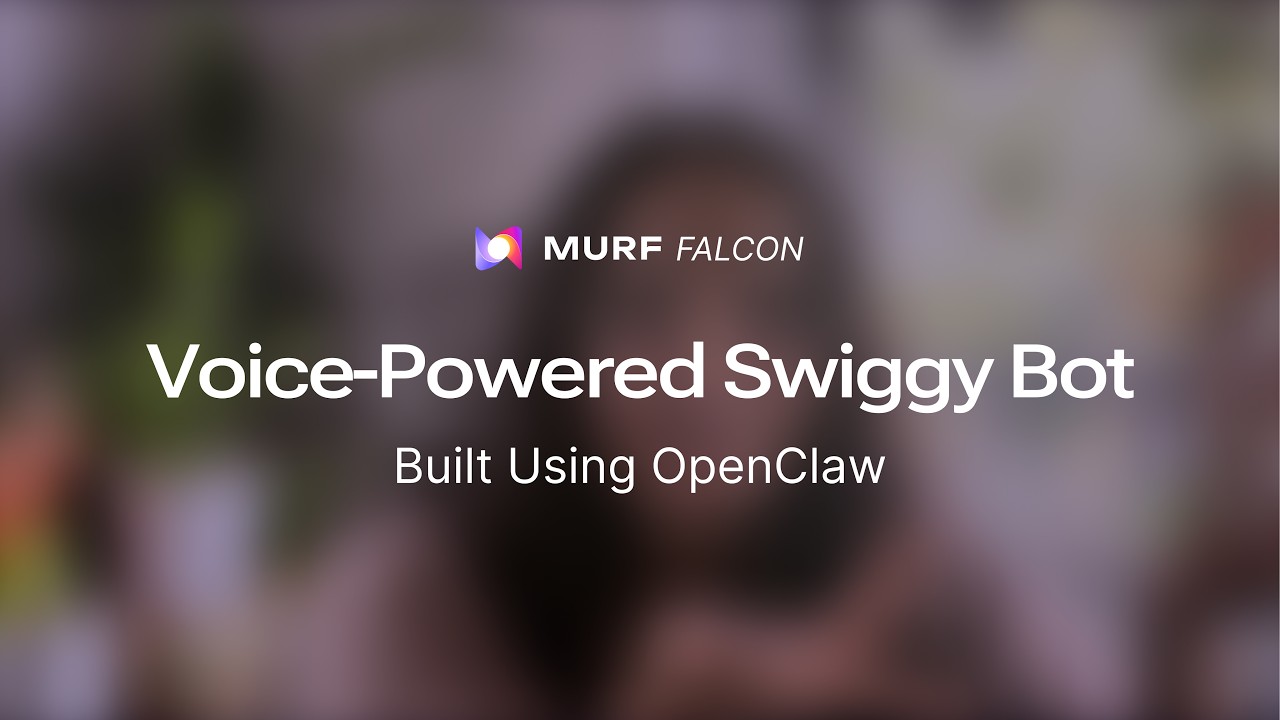 Voice-Powered Swiggy Bot Built with OpenClaw and Murf AI video thumbnail