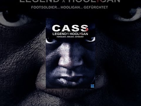 Cass: Legend Of A Hooligan