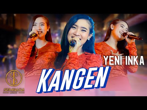 Yeni Inka - KANGEN (Wong Kangen Ngene Rasane) (OFFICIAL MUSIC VIDEO SEMBADA MUSIC)