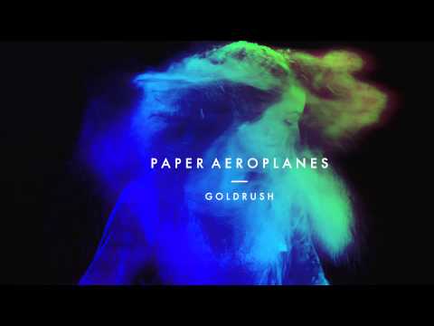 Paper Aeroplanes - Goldrush ( Official audio )