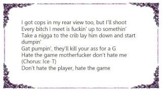 Ice-T - Don&#39;t Hate the Playa Lyrics