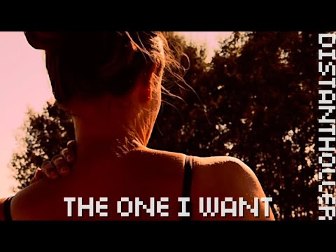Distantholler - The One I Want (Official Music Video)