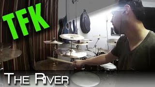 Thousand Foot Krutch - The River - Drum Cover - TFK